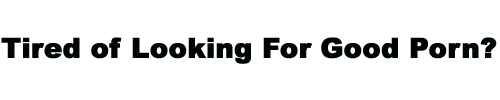 Tons Of Absolutely FREE Porn